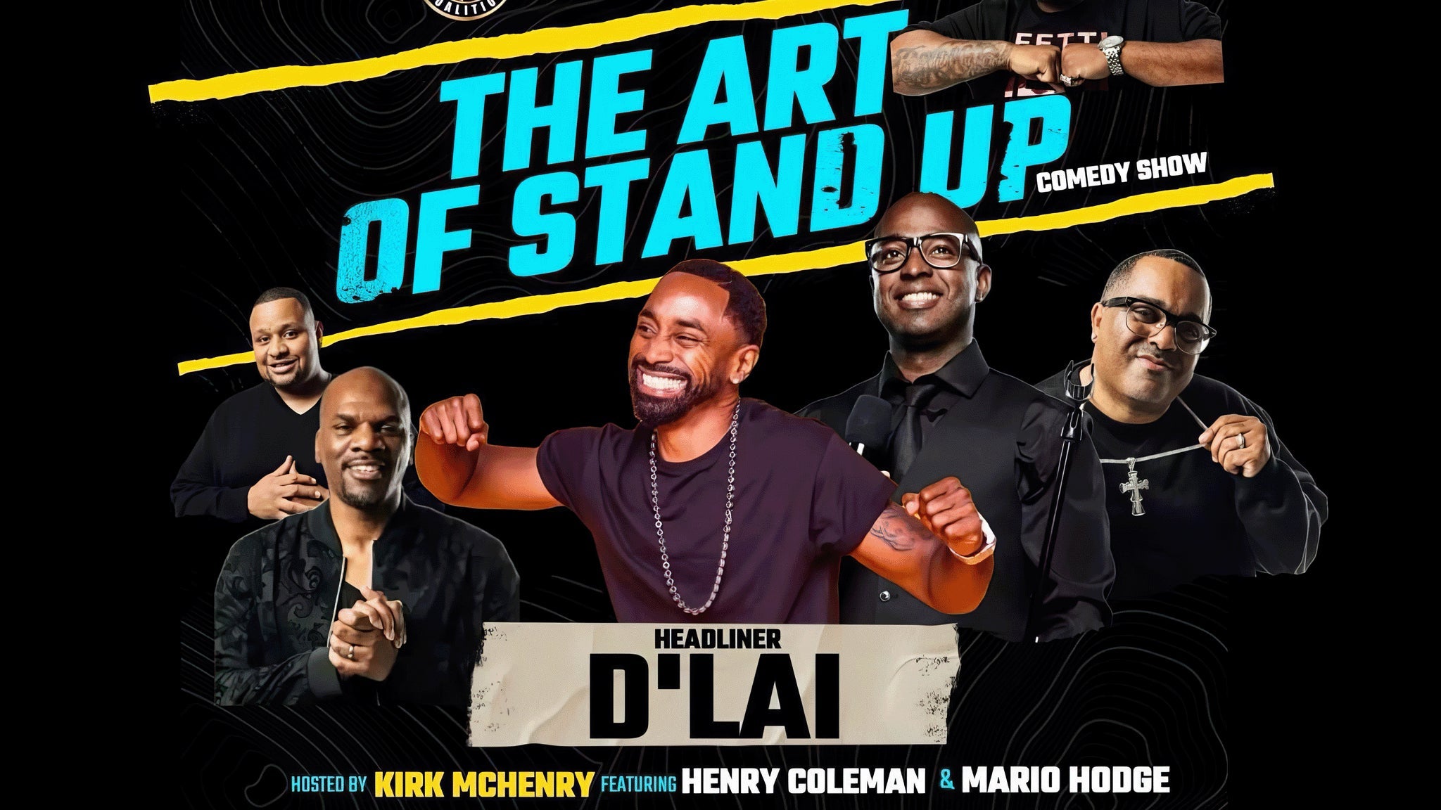 The Art of Standup with D'LAI, Henry Coleman,Kirk McHenry, Mario Hodge