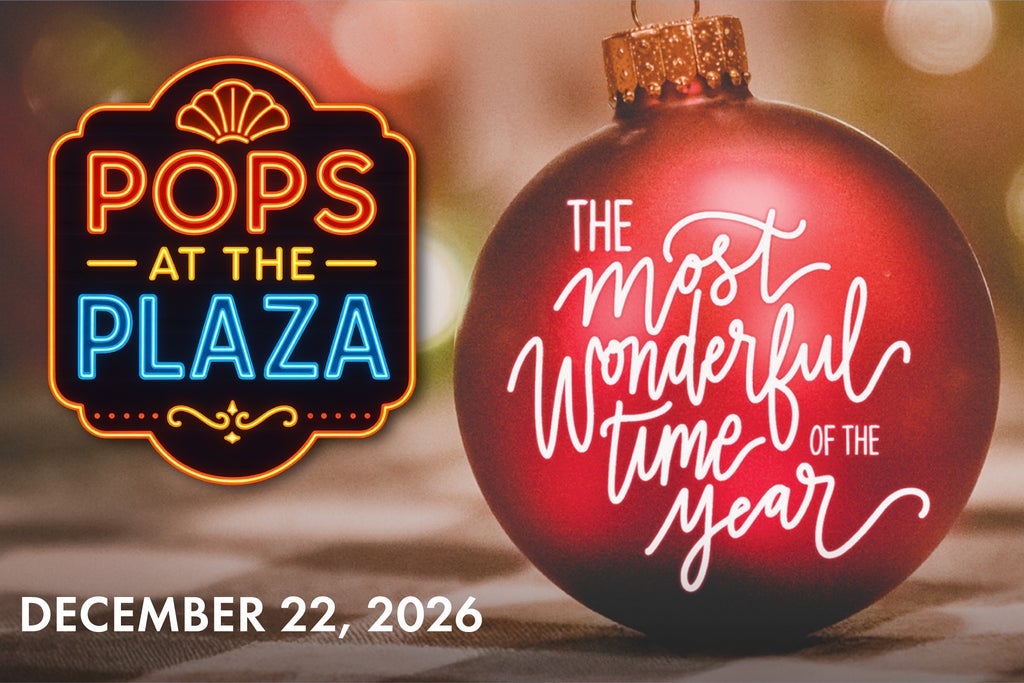 PS Pops at Plaza: The Most Wonderful Time of Year