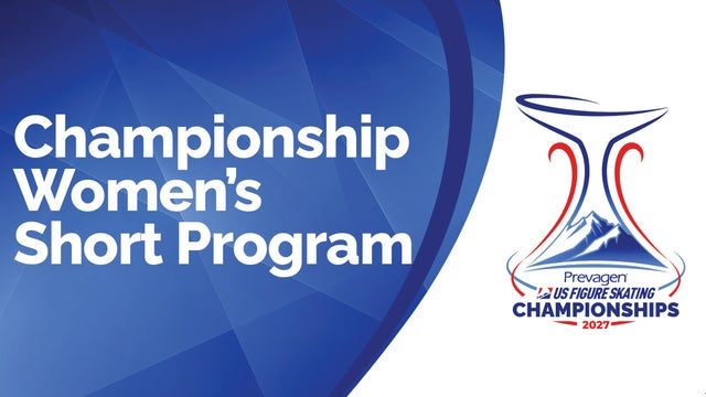 Championship Women's Short Program