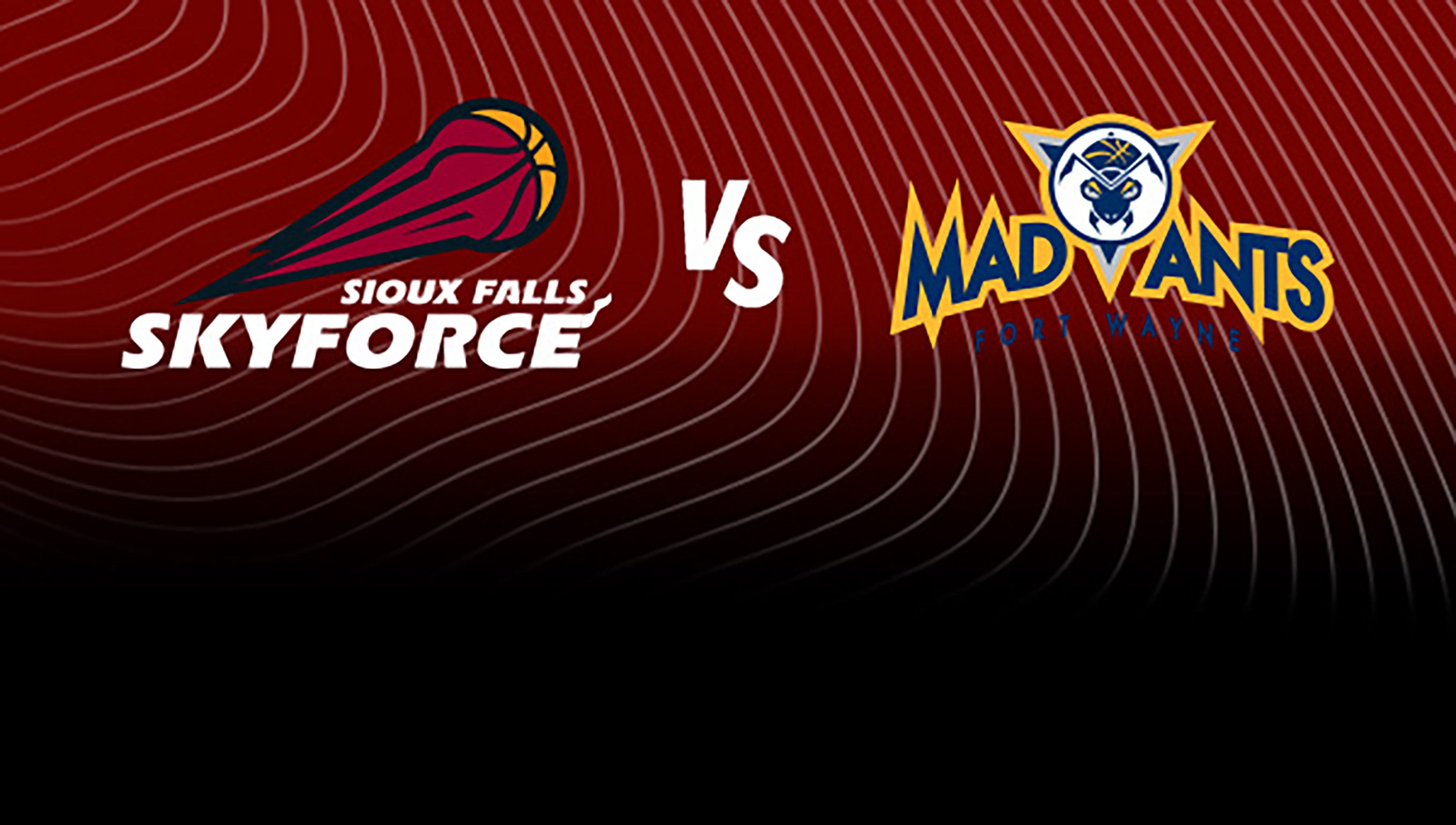 Sioux Falls Skyforce vs. Indiana Mad Ants at Sanford Pentagon – Sioux Falls, SD