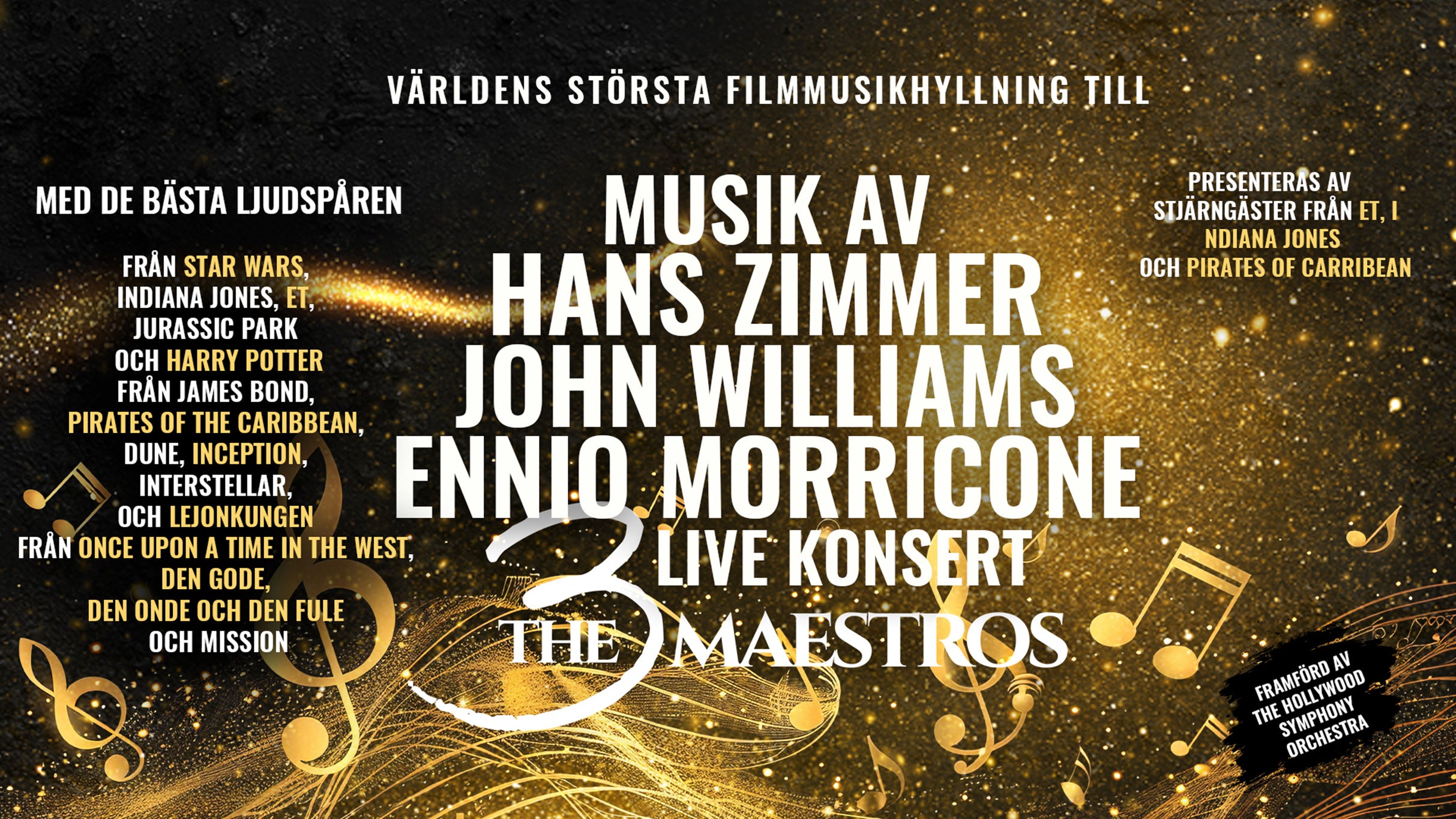 THE 3 MAESTROS - THE MUSIC OF ZIMMER, WILLIAMS AND MORRICONE