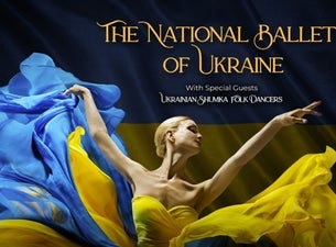 National Ballet Of Ukraine w/ Special Guests Ukrainian Shumka Dancers