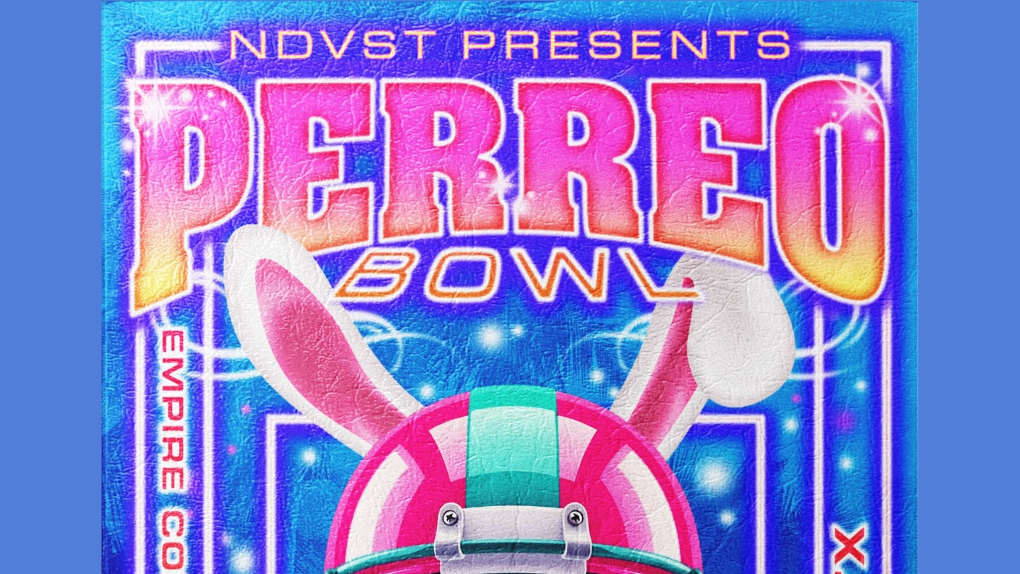 PERREO BOWL at Empire Control Room – Austin, TX