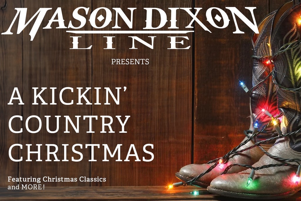 Kickin' Country Christmas with Mason Dixon Line