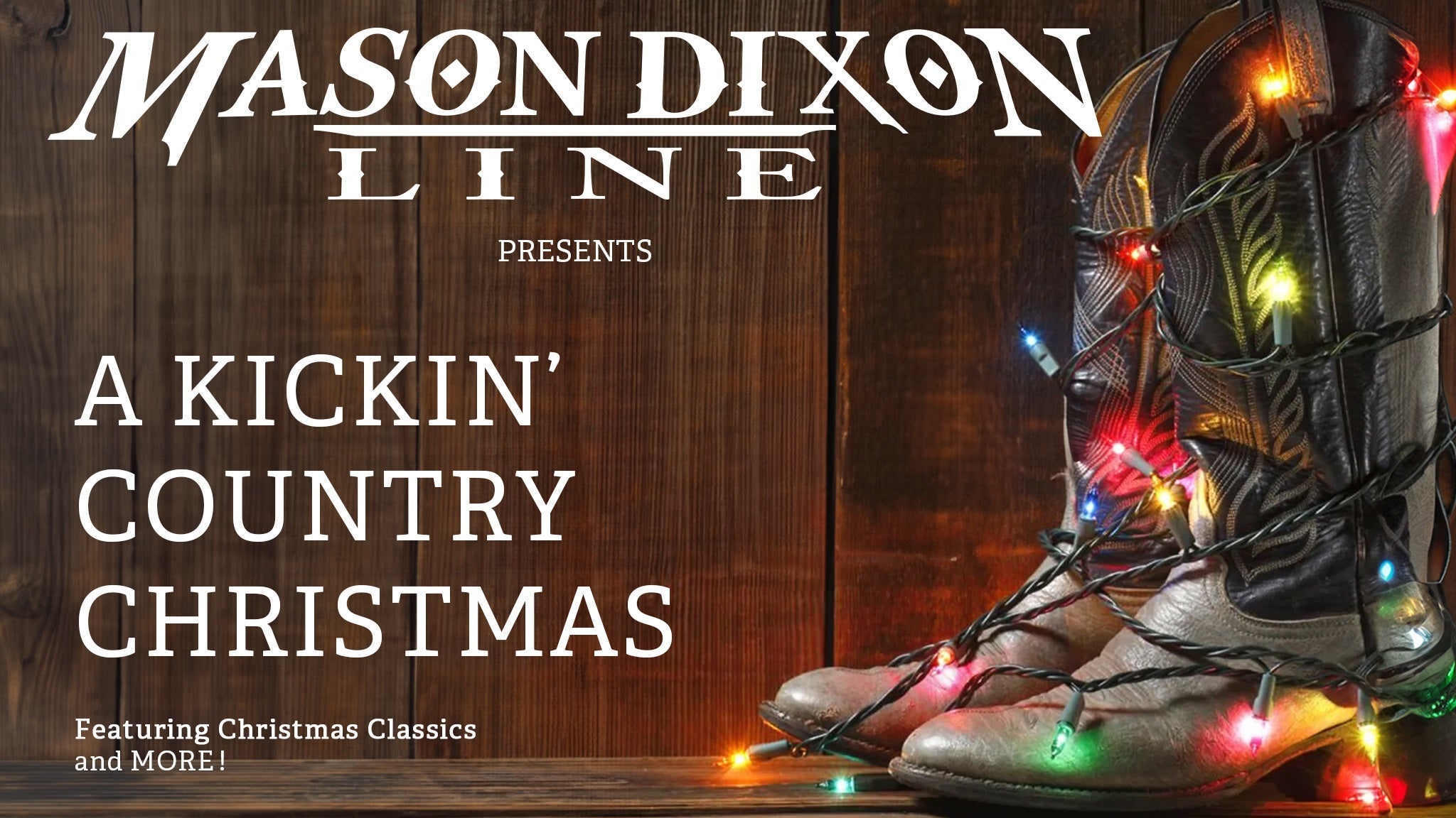 Kickin’ Country Christmas with Mason Dixon Line at Ho-Chunk Gaming Black River Falls – Black River Falls, WI