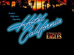 Hotel California - A Salute to The Eagles