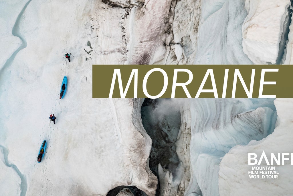 Banff Mountain Film Festival World Tour - MORAINE 