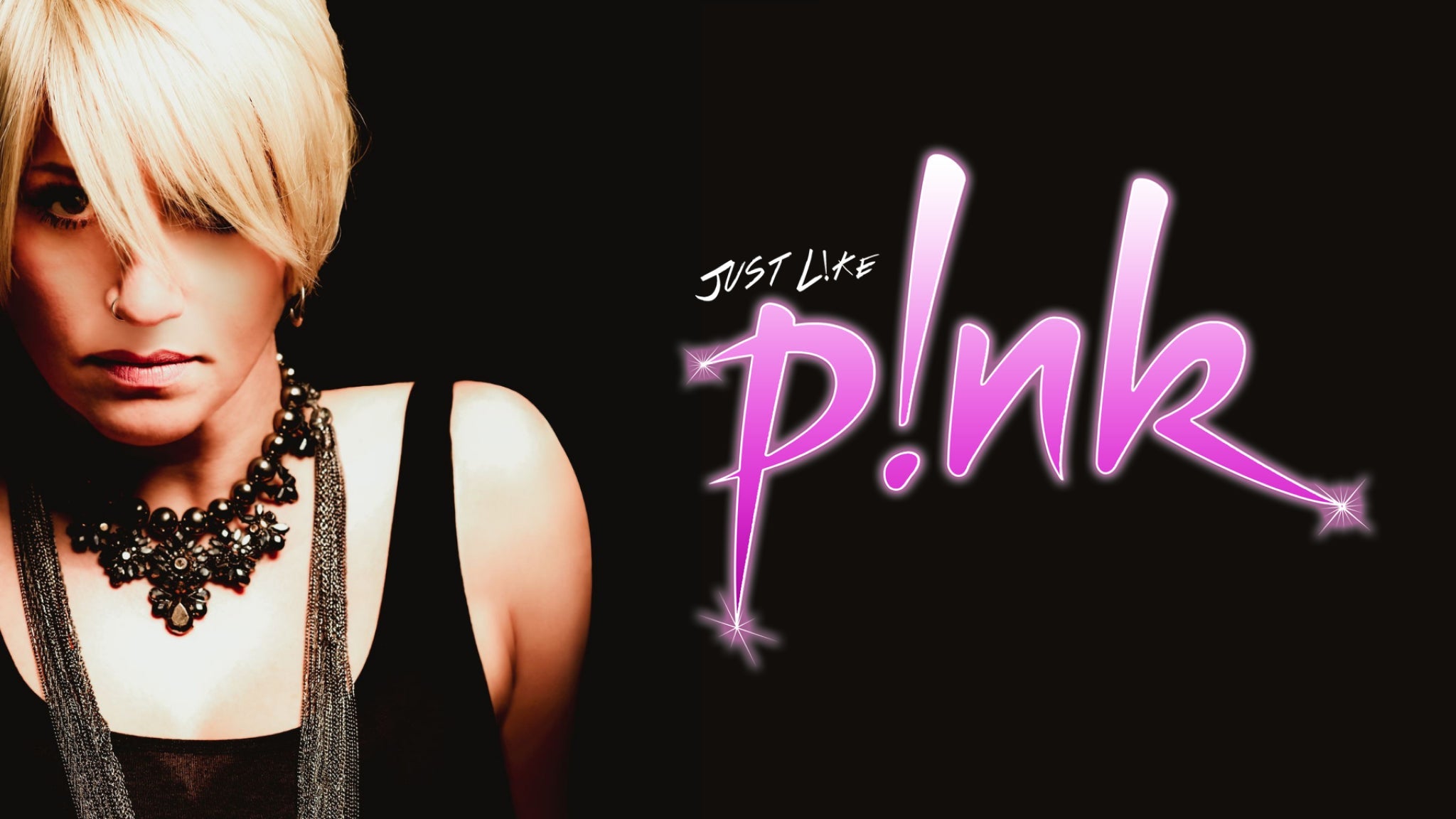 Just Like PINK - A Tribute to PINK