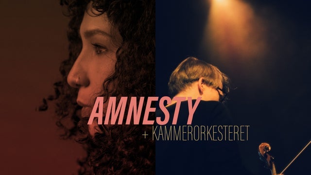 Det Norske Kammerorkester // Amnesty og Kammerorkesteret