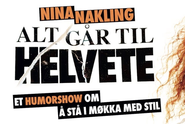 Ticket Reselling Nina Nakling - Alt g&aring;r til helvete