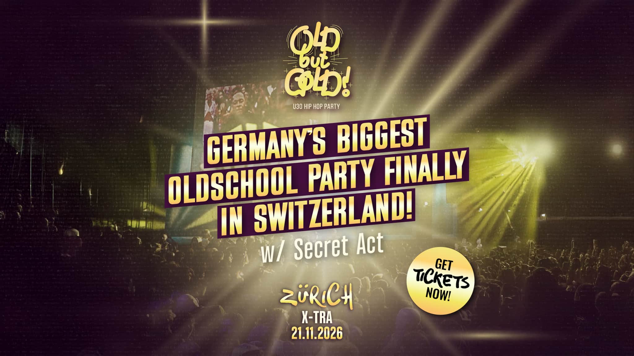 Old but Gold Ü30 HipHop Party w/ Secret Act (USA)