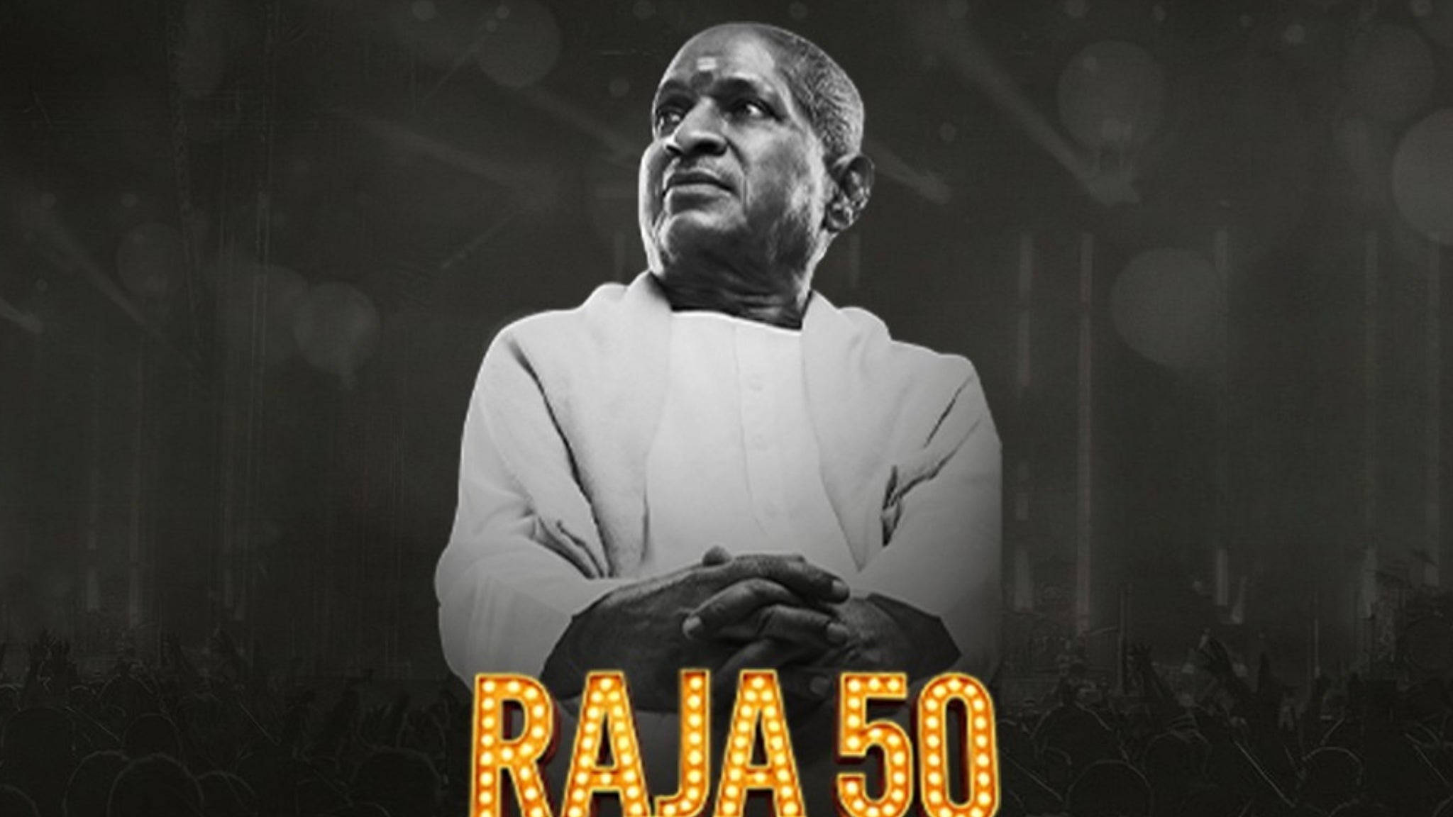 Raja 50 - Ilaiyaraaja Live In Concert