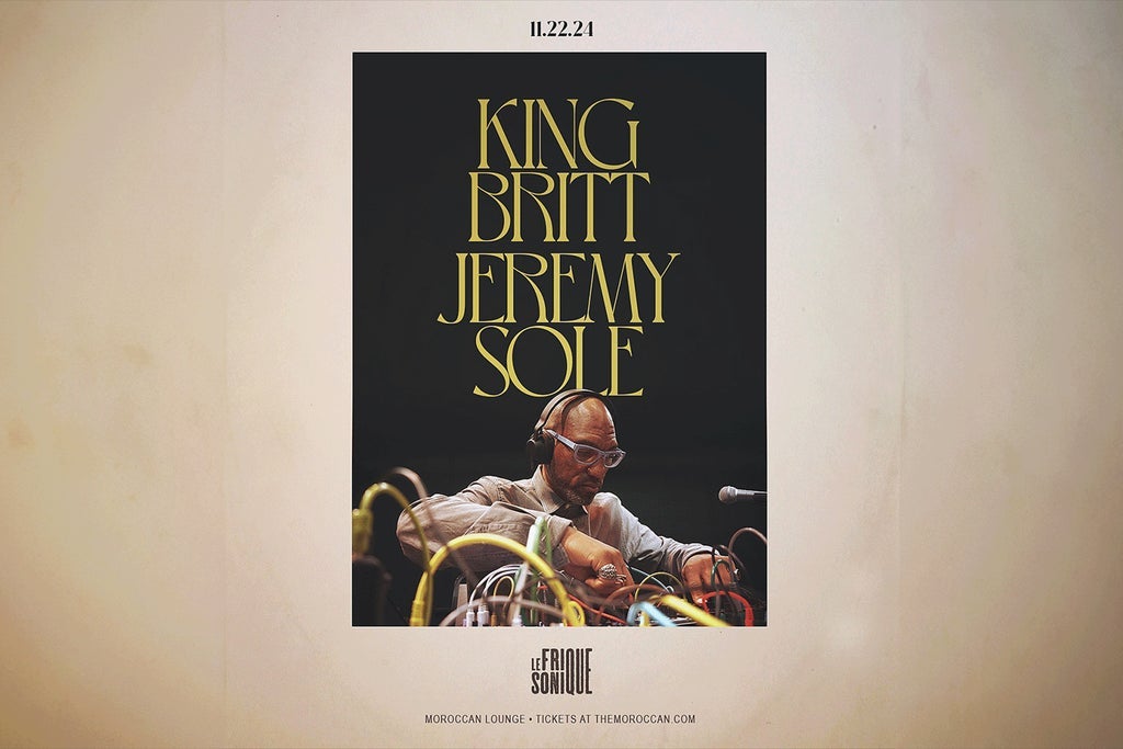 Jeremy Sole Presents Le Frique Sonique Featuring King Britt