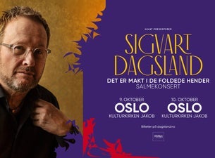 Bilde for arrangement Sigvart Dagsland - Det er makt i de foldede hender