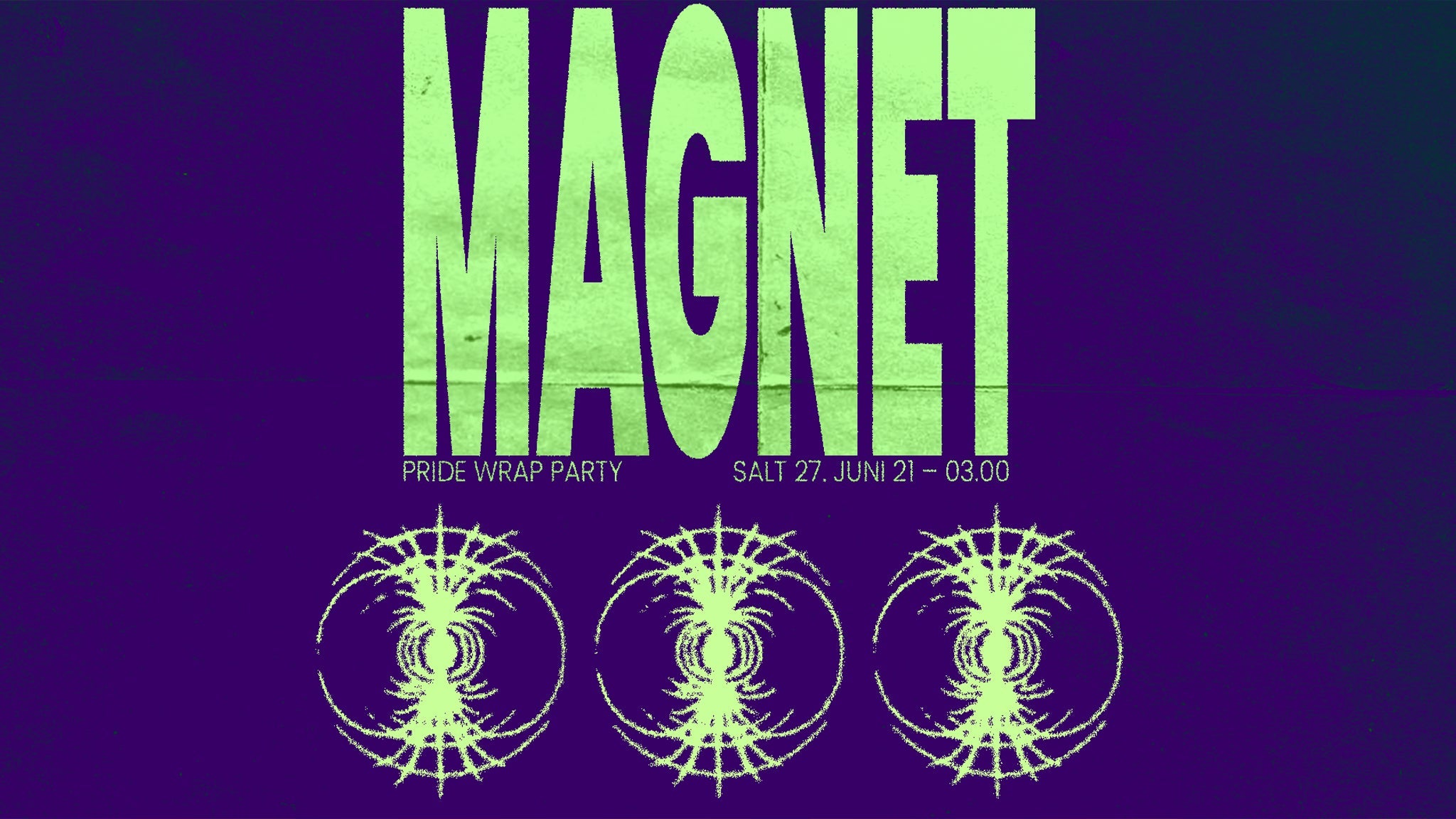 MAGNET | PRIDE WRAP PARTY