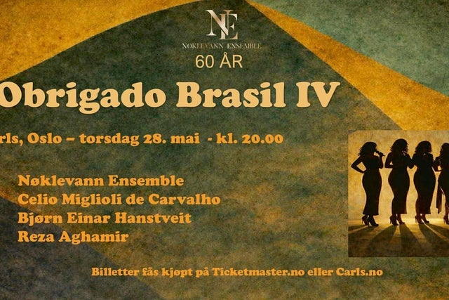 Ticket Reselling N&oslash;klevann Ensemble &ndash; OBRIGADO BRASIL IV