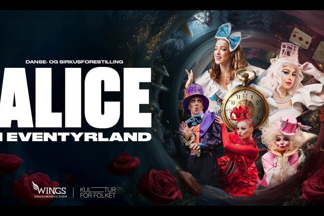 Ticket Reselling Alice i Eventyrland - en danse og sirkusforestilling