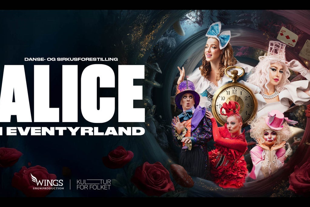 Alice i Eventyrland - en danse og sirkusforestilling