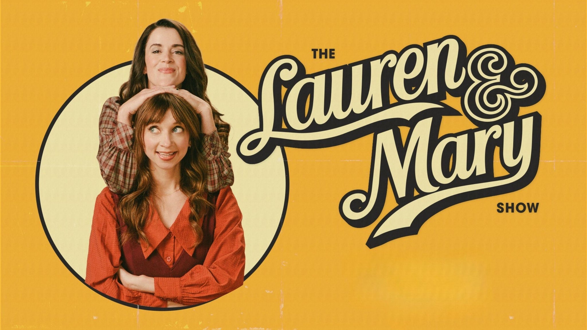 The Lauren & Mary Show