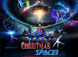 Christmas in Space! A Holiday Cirque Spectacular