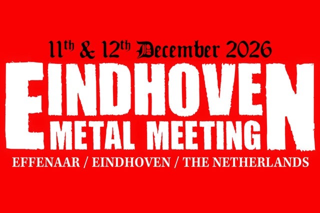 Presales to eindhoven metal meeting: members use these when buying pre-sale tickets