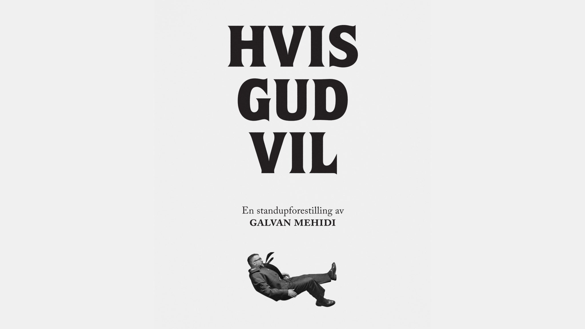 Galvan Mehidi | Hvis Gud Vil