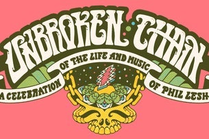 Unbroken Chain: A Celebration of the Life and Music of Phil Lesh