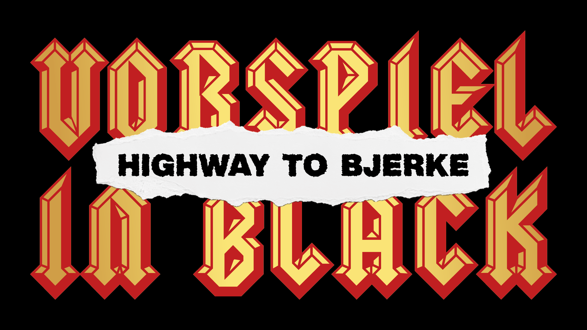 Vorspiel in Black – Highway to Bjerke 