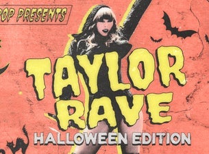 Taylor Rave - A Taylor Swift Halloween Edition Rave 