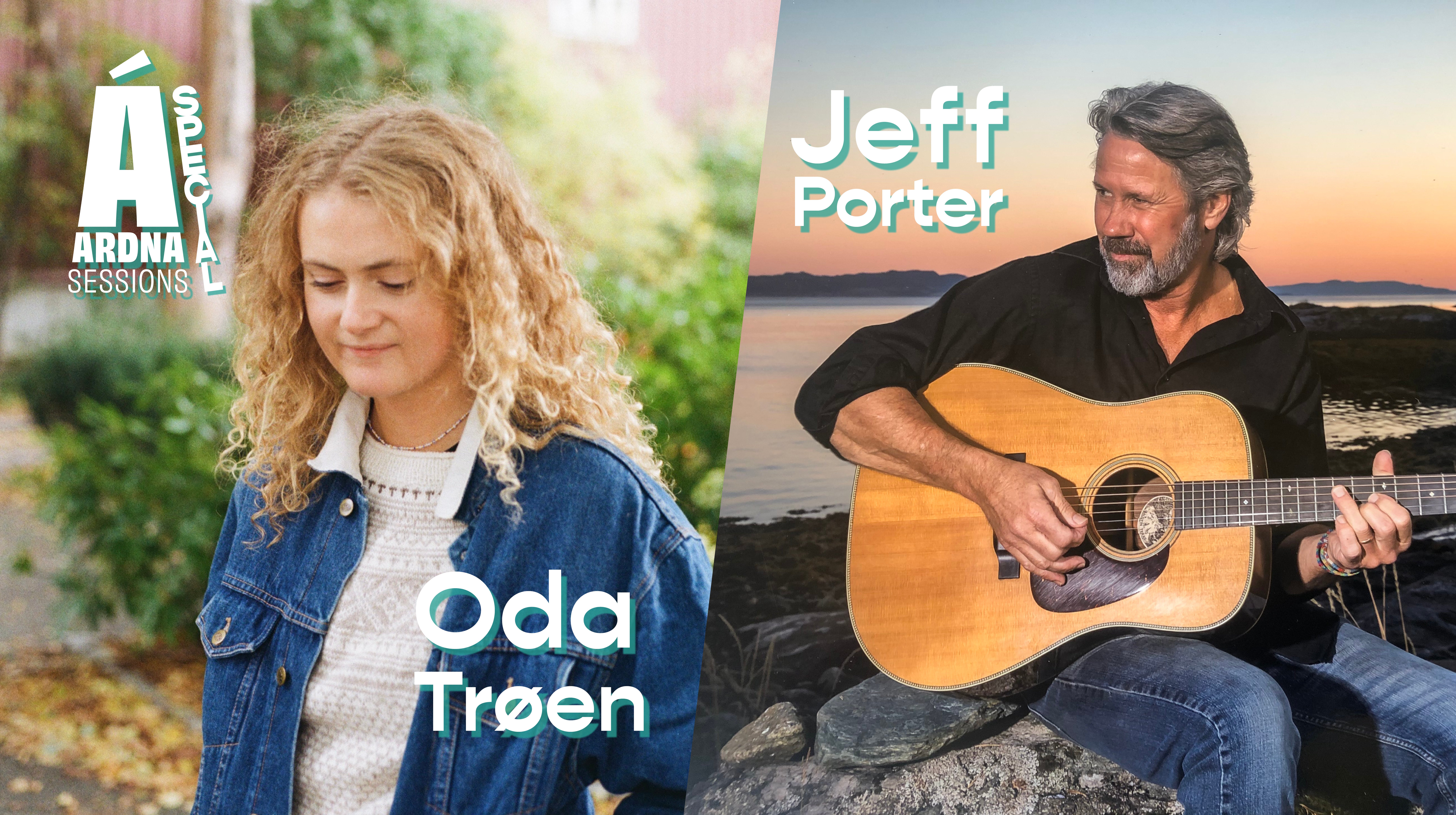  Árdna Sessions Special / Oda Trøen / Jeff Porter