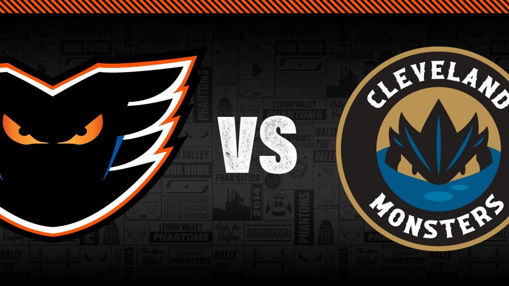 Lehigh Valley Phantoms v Cleveland Monsters