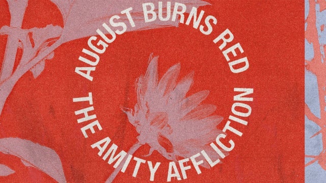 August Burns Red & The Amity Affliction: The Springs Horizons Tour