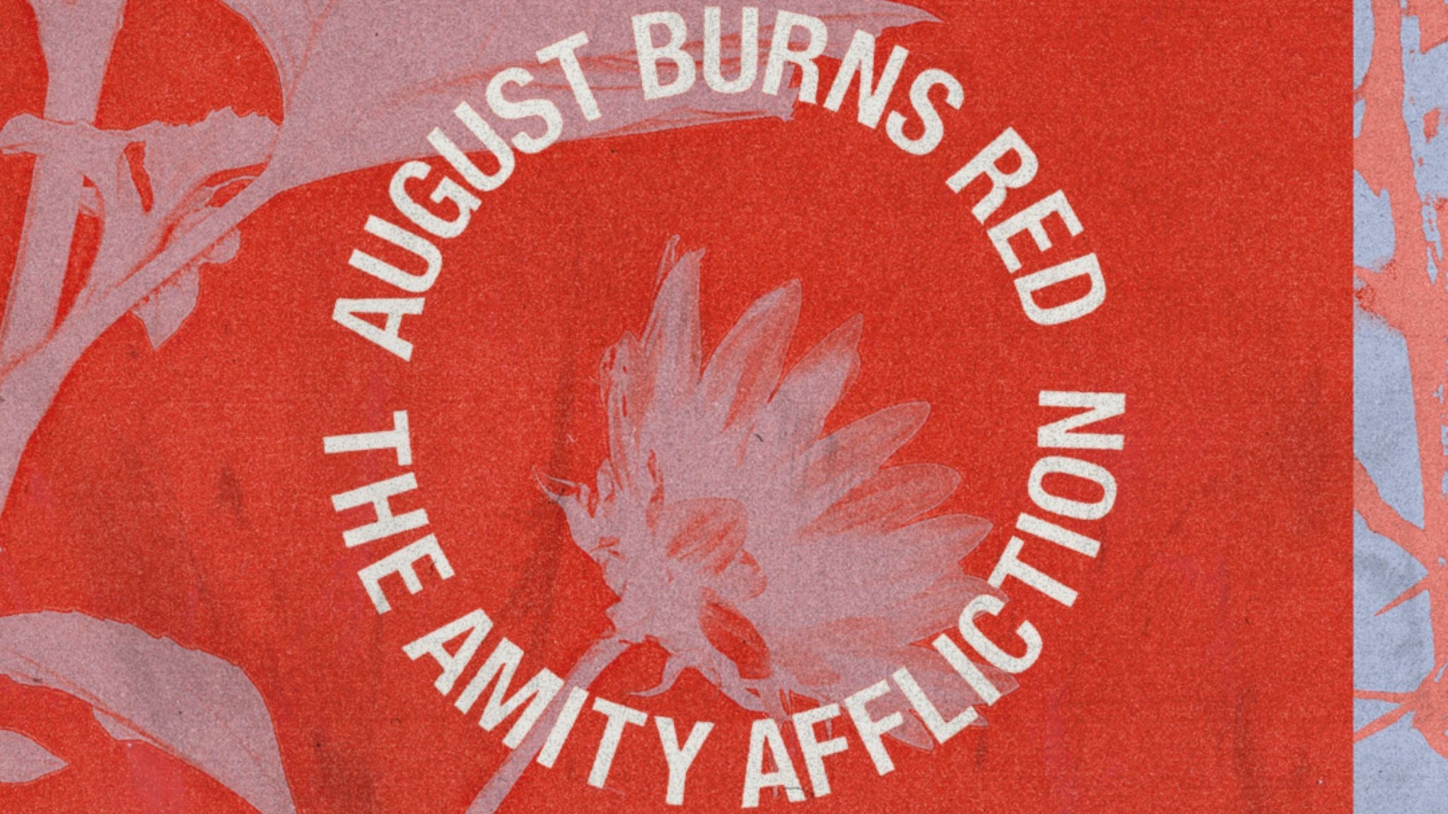 August Burns Red & The Amity Affliction