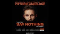 Vittorio Angelone: you can’t Say Nothing any more