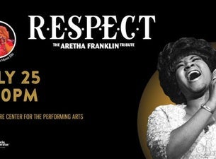R.E.S.P.E.C.T. — North Theatre at North Shore Center for the Performing Arts