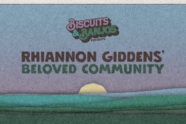 Presales to biscuits &amp; banjos presents: rhiannon giddens' beloved community: members use these when buying pre-sale tickets