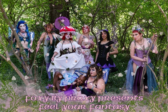 Foxy By Proxy presents: Feel Your Fantasy