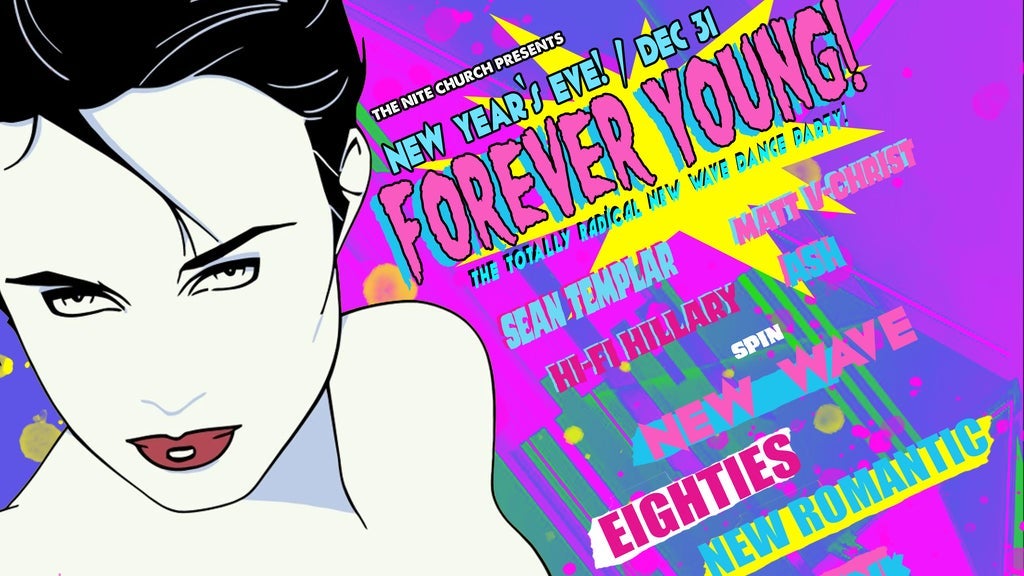 Forever Young : The New Year's Eve / New Wave Dance Party! Image