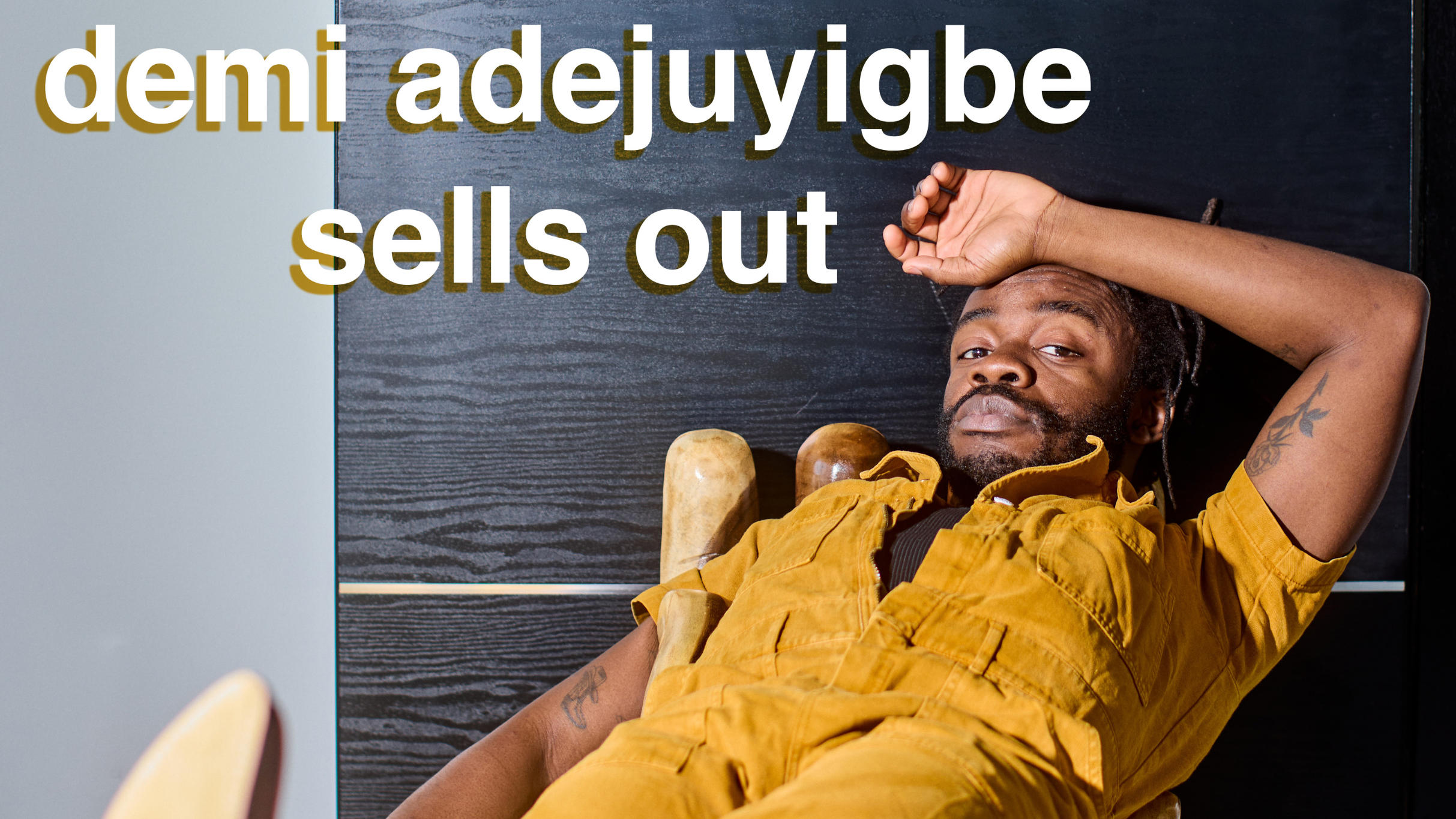 Demi Adejuyigbe Sells Out