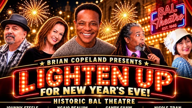 Brian Copeland Presents Lighten Up For New Years Eve