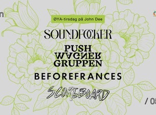 Øya-tirsdag: Soundfocker, Pushwagnergruppen, Beforefrances, scoreboard