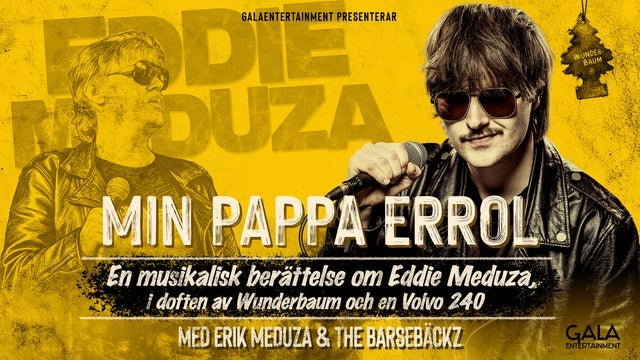 Min Pappa Errol - En musikalisk berättelse om Eddie Meduza