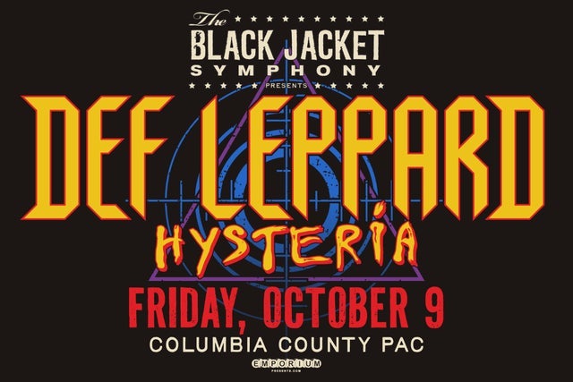 The Black Jacket Symphony Presents Def Leppard's 'Hysteria' pre-sale password for early tickets in Evans, GA (Columbia County Performing Arts Center)