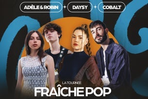 Fraîche Pop (Adèle & Robin, Cobalt, Daysy)
