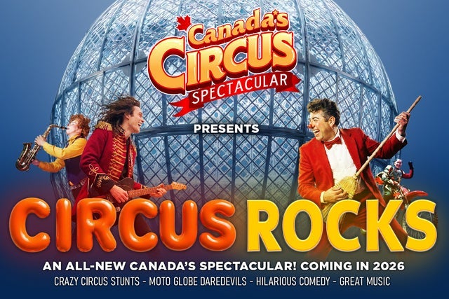 Canada's Circus Spectacular - Circus Rocks presales in Ottawa