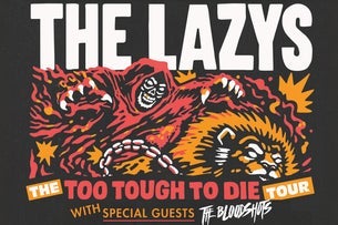 The Lazys Too Tough To Die Tour w/Special Guests The Bloodshots — Century Casino