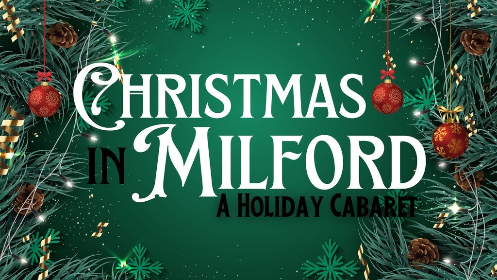 Christmas in Milford: A Holiday Cabaret