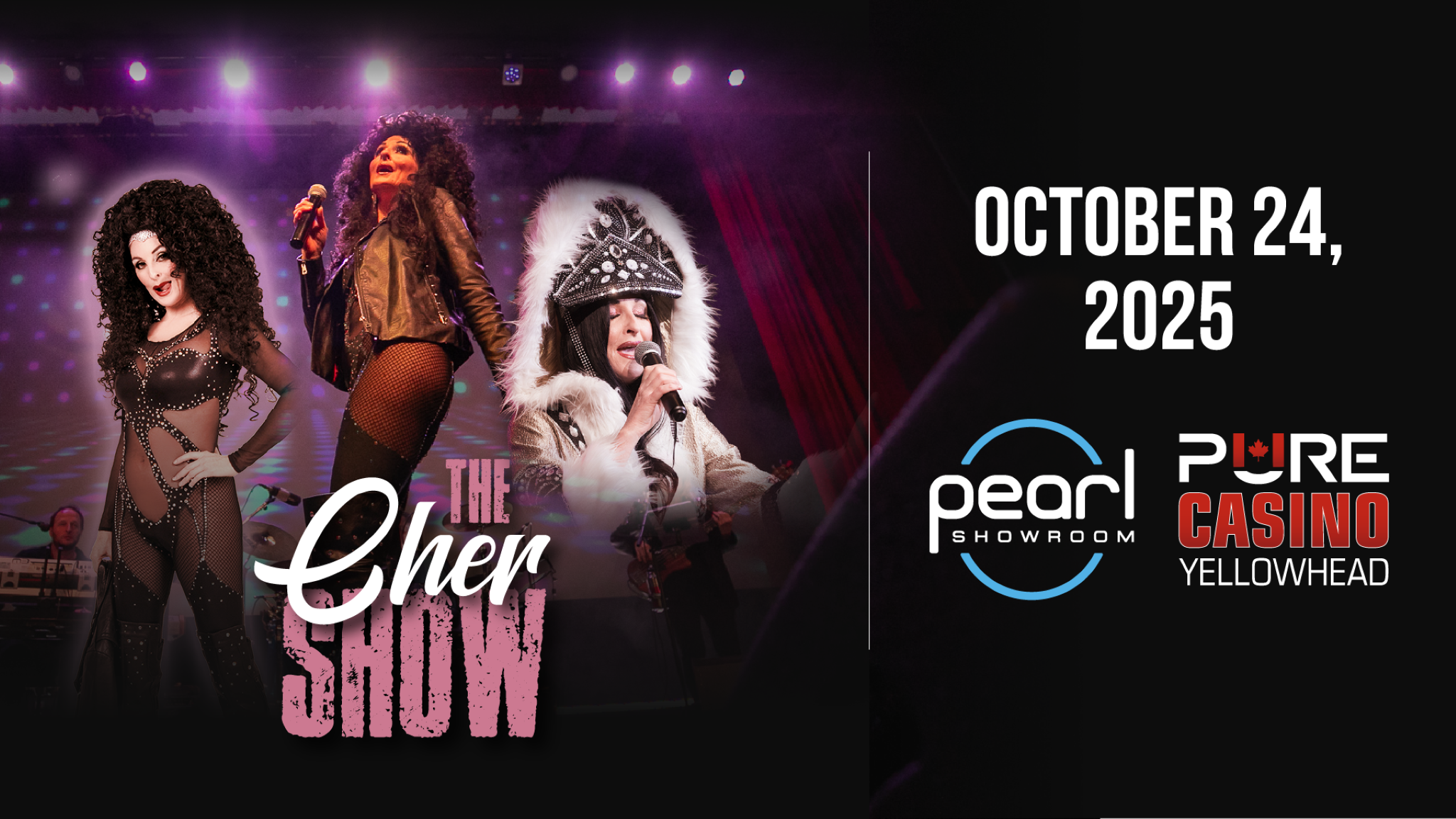 The Cher Show at The Pearl Showroom, Pure Casino Yellowhead – Edmonton, Canada