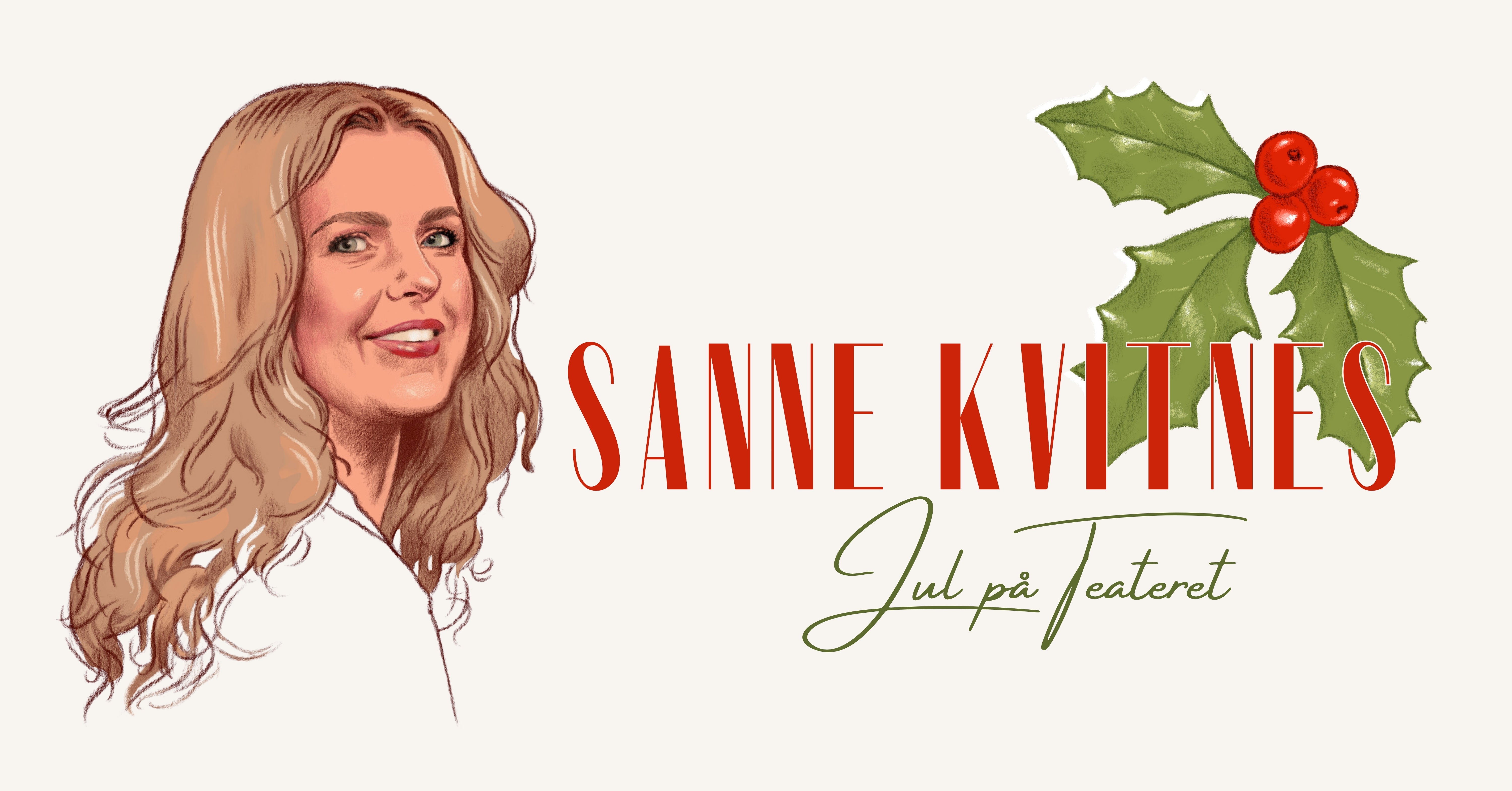 Ekstraforestilling! Sanne Kvitnes: Jul på Teatret