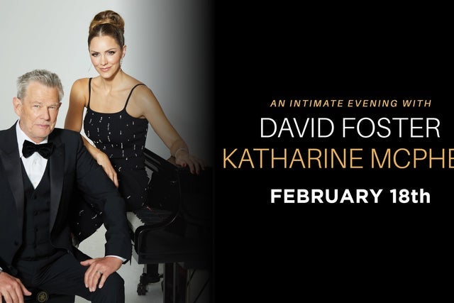 Presale codes for an intimate evening with david foster &amp; katharine mcphee: members use these when buying pre-sale tickets